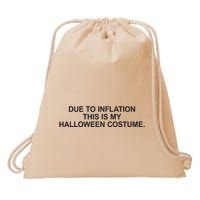Due To Inflation This Is My Halloween Costume Generic Funny Drawstring Bag