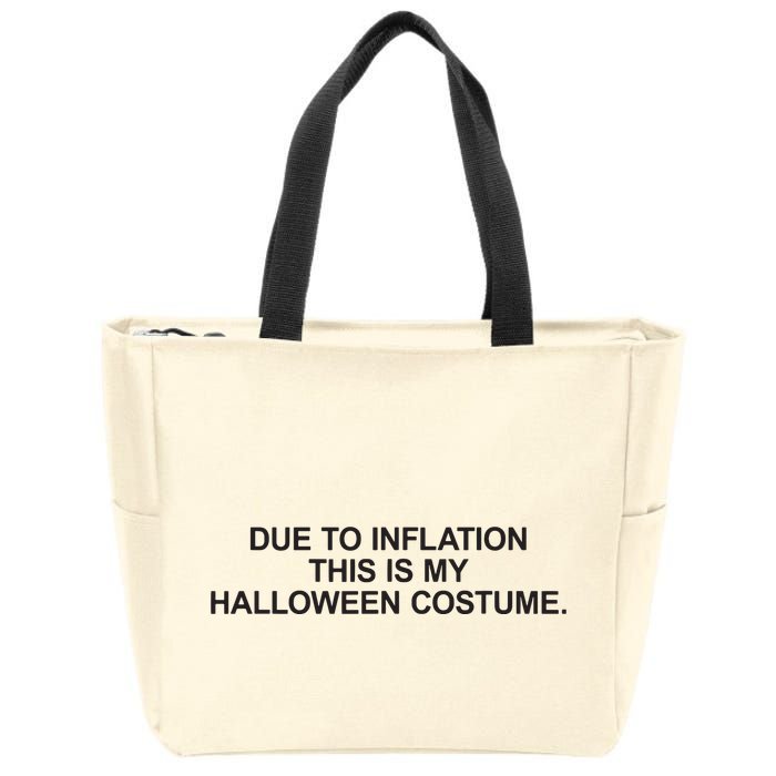 Due To Inflation This Is My Halloween Costume Generic Funny Zip Tote Bag