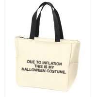 Due To Inflation This Is My Halloween Costume Generic Funny Zip Tote Bag