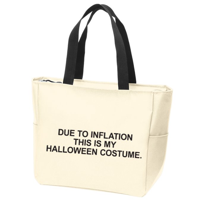 Due To Inflation This Is My Halloween Costume Generic Funny Zip Tote Bag