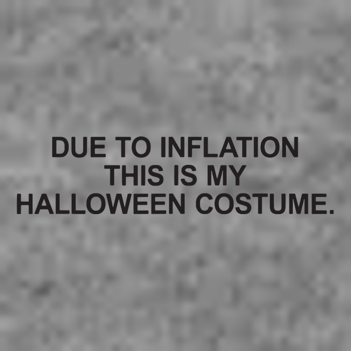 Due To Inflation This Is My Halloween Costume Generic Funny Tall Hoodie
