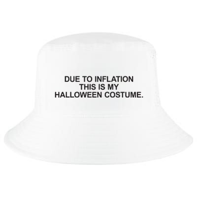 Due To Inflation This Is My Halloween Costume Generic Funny Cool Comfort Performance Bucket Hat