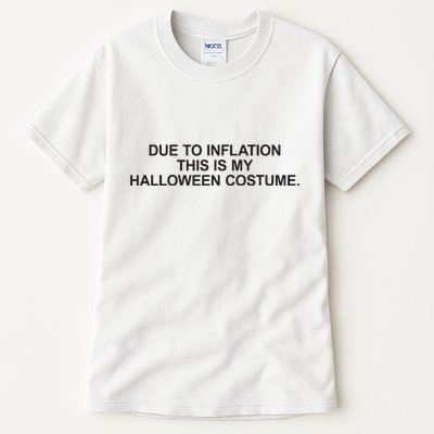 Due To Inflation This Is My Halloween Costume Generic Funny Tall T-Shirt