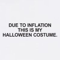 Due To Inflation This Is My Halloween Costume Generic Funny Sustainable Bucket Hat