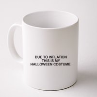 Due To Inflation This Is My Halloween Costume Generic Funny Mug