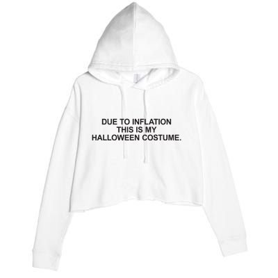 Due To Inflation This Is My Halloween Costume Generic Funny Crop Fleece Hoodie