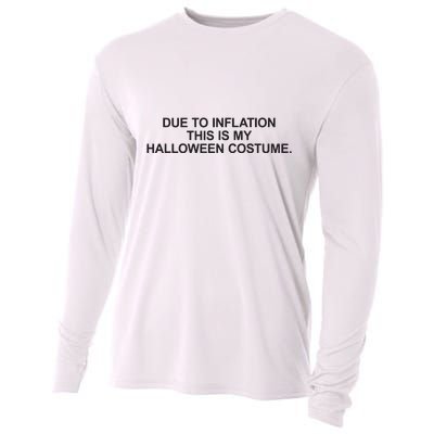 Due To Inflation This Is My Halloween Costume Generic Funny Cooling Performance Long Sleeve Crew
