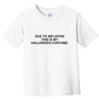 Due To Inflation This Is My Halloween Costume Generic Funny Toddler T-Shirt