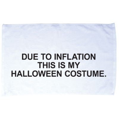 Due To Inflation This Is My Halloween Costume Generic Funny Microfiber Hand Towel