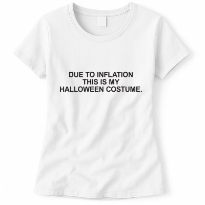 Due To Inflation This Is My Halloween Costume Generic Funny Womens T-Shirt