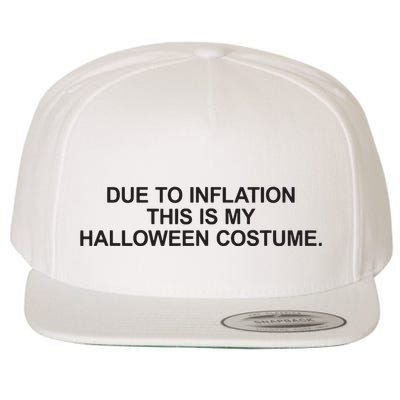 Due To Inflation This Is My Halloween Costume Generic Funny Wool Snapback Cap