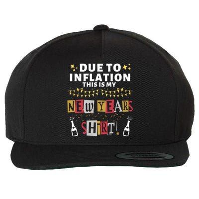 Due To Inflation This Is My New Years Eve Cool Gift Wool Snapback Cap