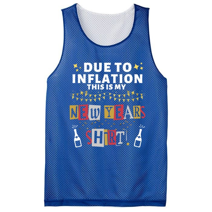 Due To Inflation This Is My New Years Eve Cool Gift Mesh Reversible Basketball Jersey Tank