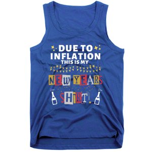 Due To Inflation This Is My New Years Eve Cool Gift Tank Top