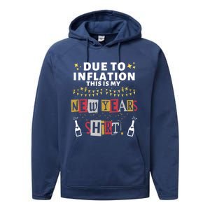 Due To Inflation This Is My New Years Eve Cool Gift Performance Fleece Hoodie