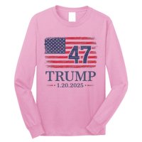 Donald Trump Inauguration Day 2025 47th President 47 Long Sleeve Shirt