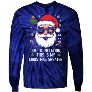 Due To Inflation Funny Christmas Sweater Tie-Dye Long Sleeve Shirt