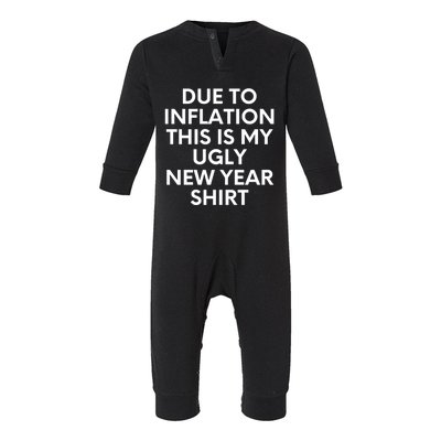 Due To Inflation This Is My Ugly New Year Gift Christmas Gift Infant Fleece One Piece