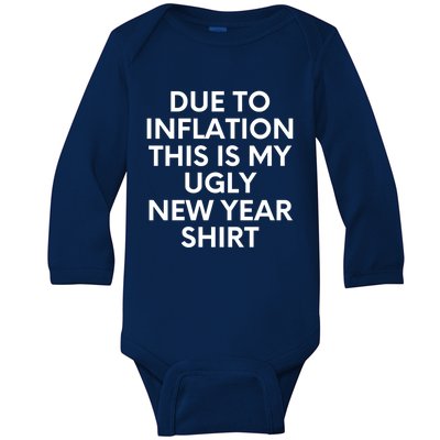 Due To Inflation This Is My Ugly New Year Gift Christmas Gift Baby Long Sleeve Bodysuit