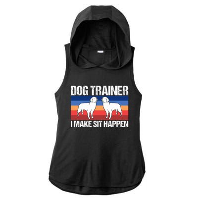 Dog Trainer I Make Sit Happen Dog Training Dog Trainers Gift Ladies PosiCharge Tri-Blend Wicking Draft Hoodie Tank