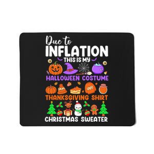 Due To Inflation This Is My Funny Halloween Costume Mousepad