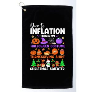 Due To Inflation This Is My Funny Halloween Costume Platinum Collection Golf Towel