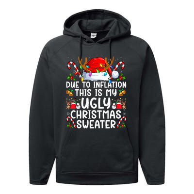 Due To Inflation This Is My Ugly Sweater Family Christmas Performance Fleece Hoodie