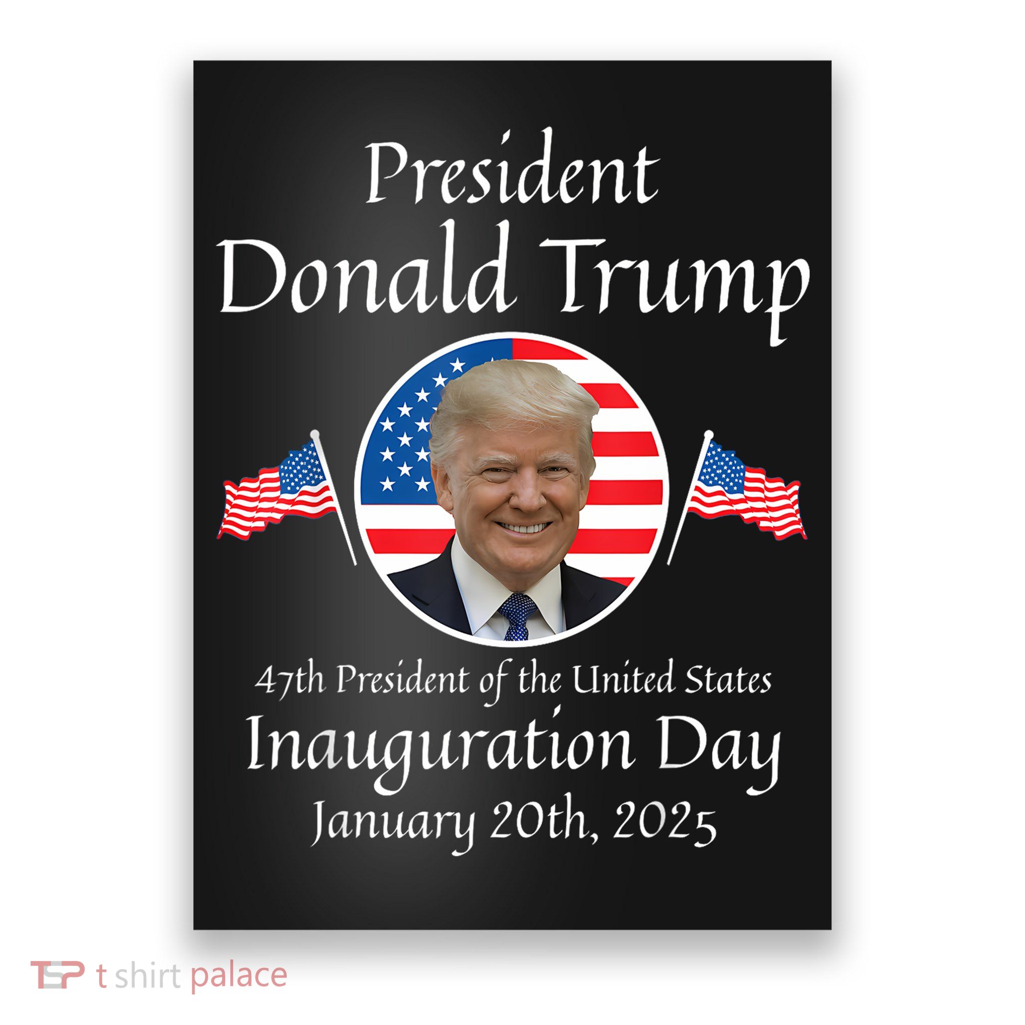 Donald Trump Inauguration Day 2025 47th Usa President Poster