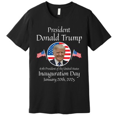 Donald Trump Inauguration Day 2025 47th Usa President Premium T-Shirt