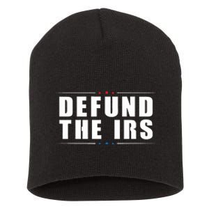 Defund the IRS Anti IRS Anti Government Politician Short Acrylic Beanie