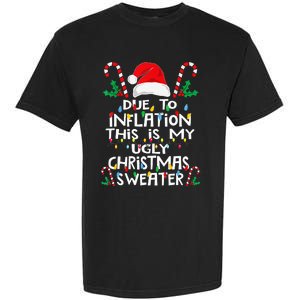 Due To Inflation Ugly Christmas Sweaters Garment-Dyed Heavyweight T-Shirt