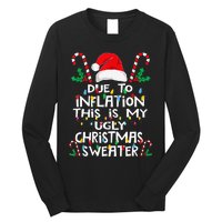 Due To Inflation Ugly Christmas Sweaters Long Sleeve Shirt