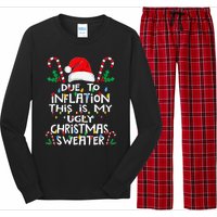 Due To Inflation Ugly Christmas Sweaters Long Sleeve Pajama Set