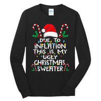 Due To Inflation Ugly Christmas Sweaters Tall Long Sleeve T-Shirt