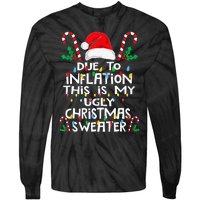 Due To Inflation Ugly Christmas Sweaters Tie-Dye Long Sleeve Shirt