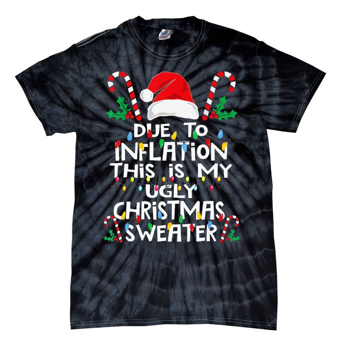 Due To Inflation Ugly Christmas Sweaters Tie-Dye T-Shirt