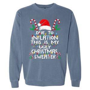 Due To Inflation Ugly Christmas Sweaters Garment-Dyed Sweatshirt