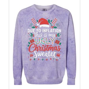 Due To Inflation This Is My Ugly Sweater For Christmas Colorblast Crewneck Sweatshirt