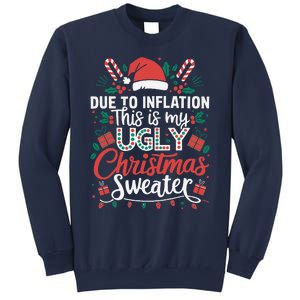 Due To Inflation This Is My Ugly Sweater For Christmas Sweatshirt