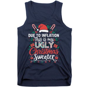 Due To Inflation This Is My Ugly Sweater For Christmas Tank Top