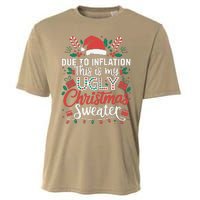 Due To Inflation This Is My Ugly Sweater For Christmas Cooling Performance Crew T-Shirt