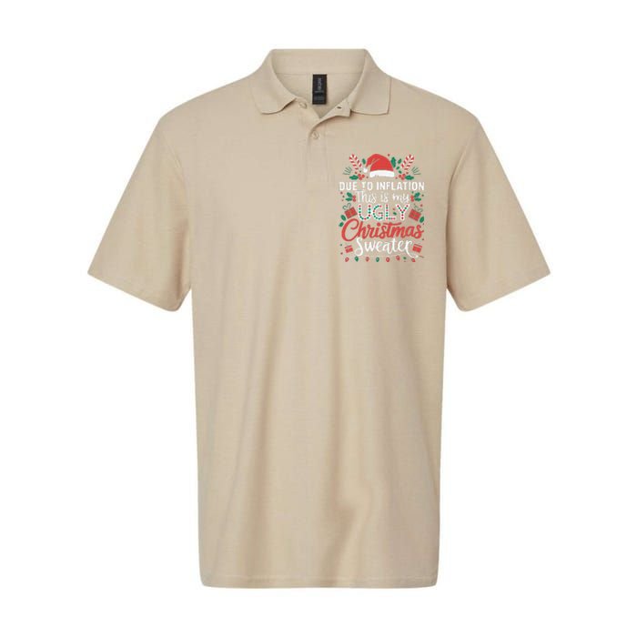 Due To Inflation This Is My Ugly Sweater For Christmas Softstyle Adult Sport Polo