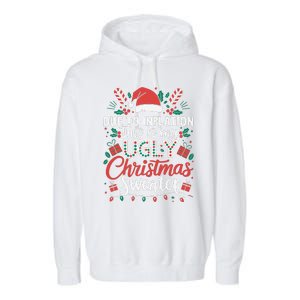 Due To Inflation This Is My Ugly Sweater For Christmas Garment-Dyed Fleece Hoodie