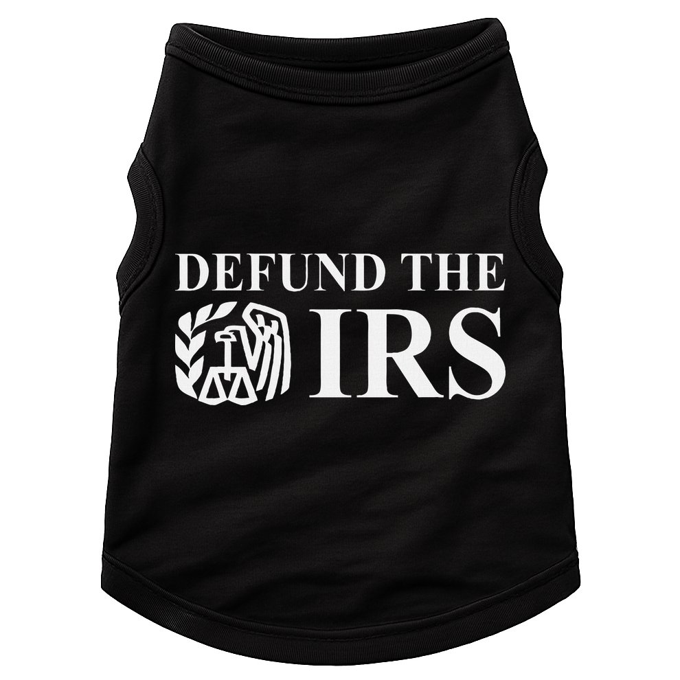 Defund The Irs Tax Return Patriot American Doggie Tank