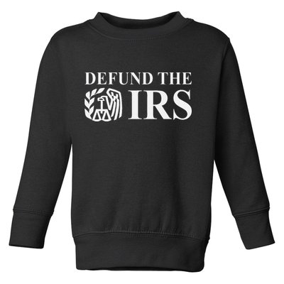 Defund The Irs Tax Return Patriot American Toddler Sweatshirt