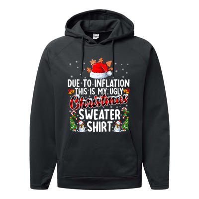 Due To Inflation This Is My Ugly Sweater For Christmas Xmas Performance Fleece Hoodie