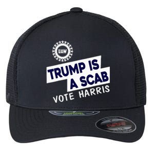 Donald Trump Is A Scab Vote Harris Flexfit Unipanel Trucker Cap