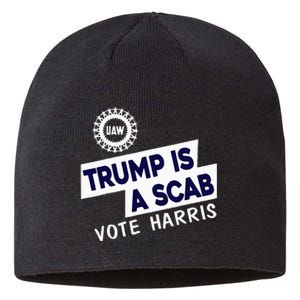 Donald Trump Is A Scab Vote Harris Sustainable Beanie