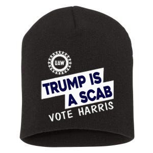 Donald Trump Is A Scab Vote Harris Short Acrylic Beanie