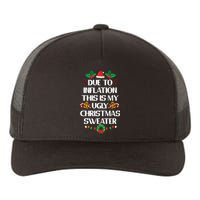 Due To Inflation Ugly Christmas Sweater Funny Xmas Yupoong Adult 5-Panel Trucker Hat